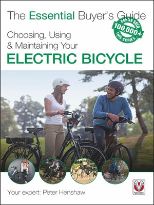 cover image of Choosing, Using & Maintaining Your Electric Bicycle